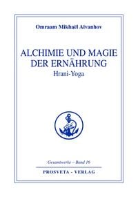 Produktbild: Alchimie und Magie der Ern&auml;hrung - Hrani Yoga