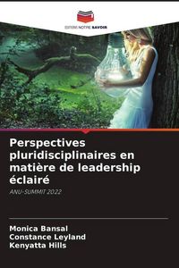 Produktbild: Perspectives pluridisciplinaires en mati&egrave;re de leadership &eacute;clair&eacute;