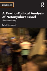 Produktbild: A Psycho-Political Analysis of Netanyahu's Israel