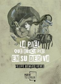 Produktbild: La piel que busca piel en su deriva : antolog&iacute;a