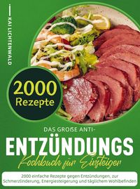 Produktbild: Das gro&szlig;e Anti-Entz&uuml;ndungs-Kochbuch f&uuml;r Einsteiger