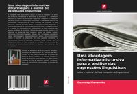 Produktbild: Uma abordagem informativa-discursiva para a an&aacute;lise das express&otilde;es lingu&iacute;sticas
