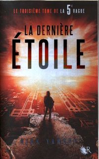 Produktbild: Yancey, R: 5&egrave;me vague 03. La derni&egrave;re &eacute;toile