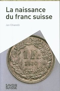 Produktbild: La naissance du franc suisse