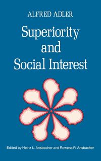 Bild vom Artikel Superiority and Social Interest vom Autor Alfred Adler