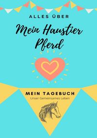 Produktbild: Alles &uuml;ber Mein Haustier Pferd