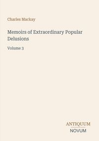 Produktbild: Memoirs of Extraordinary Popular Delusions