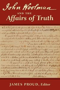Produktbild: John Woolman and the Affairs of Truth
