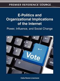 Produktbild: E-Politics and Organizational Implications of the Internet