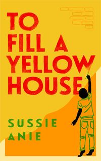 Produktbild: Anie, S: To Fill a Yellow House