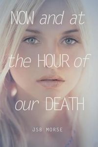 Produktbild: Now and at the Hour of Our Death