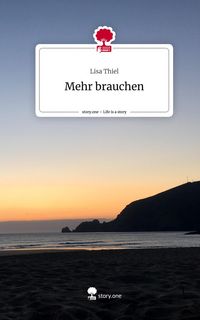 Produktbild: Mehr brauchen. Life is a Story - story.one