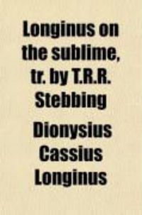Produktbild: Longinus on the Sublime, Tr. by T.R.R. Stebbing
