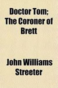 Produktbild: Doctor Tom; The Coroner of Brett