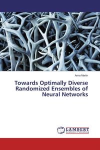 Produktbild: Towards Optimally Diverse Randomized Ensembles of Neural Networks
