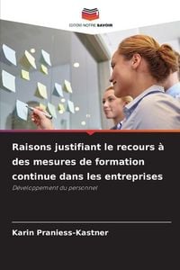 Produktbild: Raisons justifiant le recours &agrave; des mesures de formation continue dans les entreprises