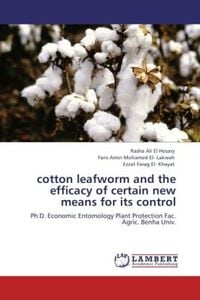 Produktbild: El Hosary, R: cotton leafworm and the efficacy of certain ne
