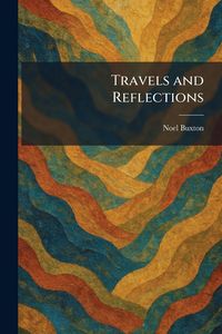 Produktbild: Travels and Reflections
