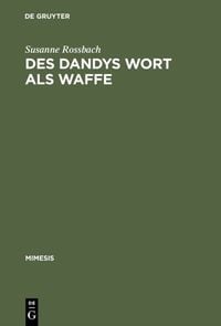 Produktbild: Des Dandys Wort als Waffe