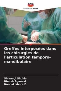 Produktbild: Greffes interpos&eacute;es dans les chirurgies de l'articulation temporo-mandibulaire