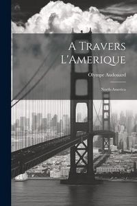 Produktbild: A Travers L'Amerique