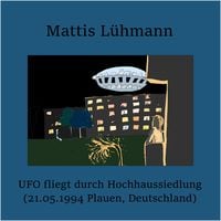 Produktbild: UFO fliegt durch Hochhaussiedlung (21.05.1994 Plauen, Deutschland)