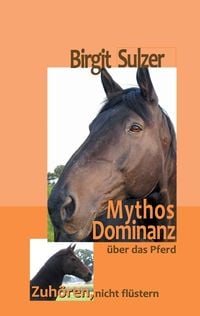 Produktbild: Mythos Dominanz &uuml;ber das Pferd
