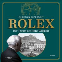 Produktbild: Rolex: Der Traum des Hans Wilsdorf