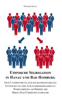 Produktbild: Ethnische Segregation in Hanau und Bad Homburg