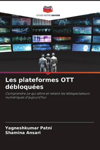 Produktbild: Les plateformes OTT d&eacute;bloqu&eacute;es
