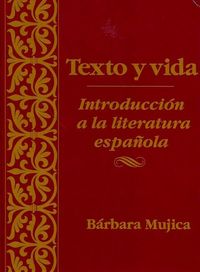 Bild vom Artikel Texto Y Vida: Introdución a la Literatura Española vom Autor Bárbara Mujica