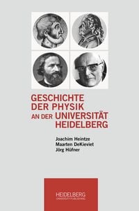 Produktbild: Geschichte der Physik an der Universit&auml;t Heidelberg