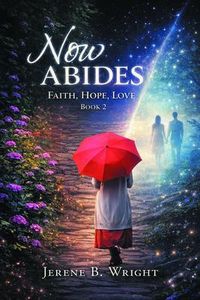 Produktbild: Now Abides: Faith, Hope, Love