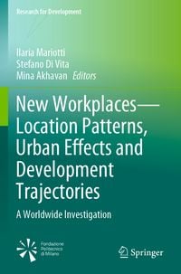 Produktbild: New Workplaces&mdash;Location Patterns, Urban Effects and Development Trajectories