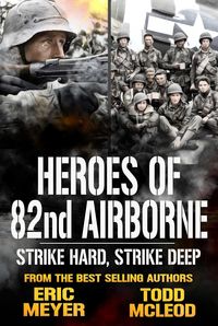 Produktbild: Strike Hard, Strike Deep: Heroes of the 82nd Airborne Book 8
