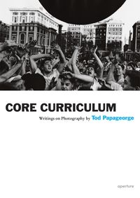 Produktbild: Tod Papageorge: Core Curriculum