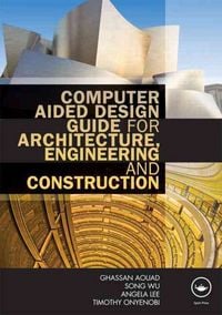Produktbild: Computer Aided Design Guide for Architecture, Engineering and Construction