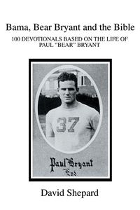 Produktbild: Bama, Bear Bryant and the Bible