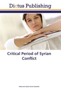 Produktbild: Critical Period of Syrian Conflict