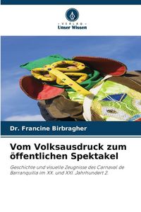Produktbild: Vom Volksausdruck zum &ouml;ffentlichen Spektakel