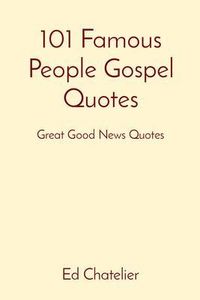 Produktbild: 101 Famous People Gospel Quotes