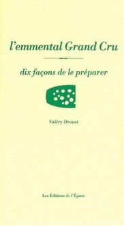 Produktbild: Dix Facons de le Preparer ; l'Emmental
