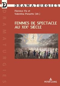 Produktbild: Femmes de spectacle au XIXe si&egrave;cle