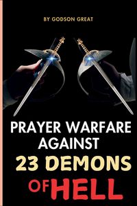 Produktbild: Prayer Warfare Against 23 Demons Of Hell