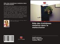 Produktbild: R&ocirc;le des troisi&egrave;mes molaires dans la malocclusion