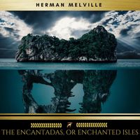 Produktbild: The Encantadas, or Enchanted Isles