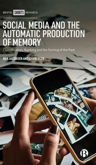 Produktbild: Social Media and the Automatic Production of Memory