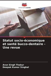 Produktbild: Statut socio-&eacute;conomique et sant&eacute; bucco-dentaire - Une revue