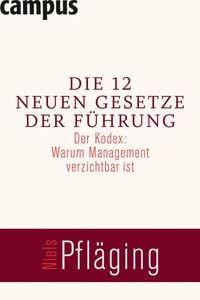 Produktbild: Die 12 neuen Gesetze der F&uuml;hrung