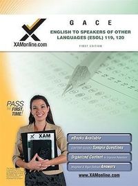 Produktbild: Gace English to Speakers of Other Languages (Esol) 119, 120 Teacher Certification Test Prep Study Guide: Gace ESOL